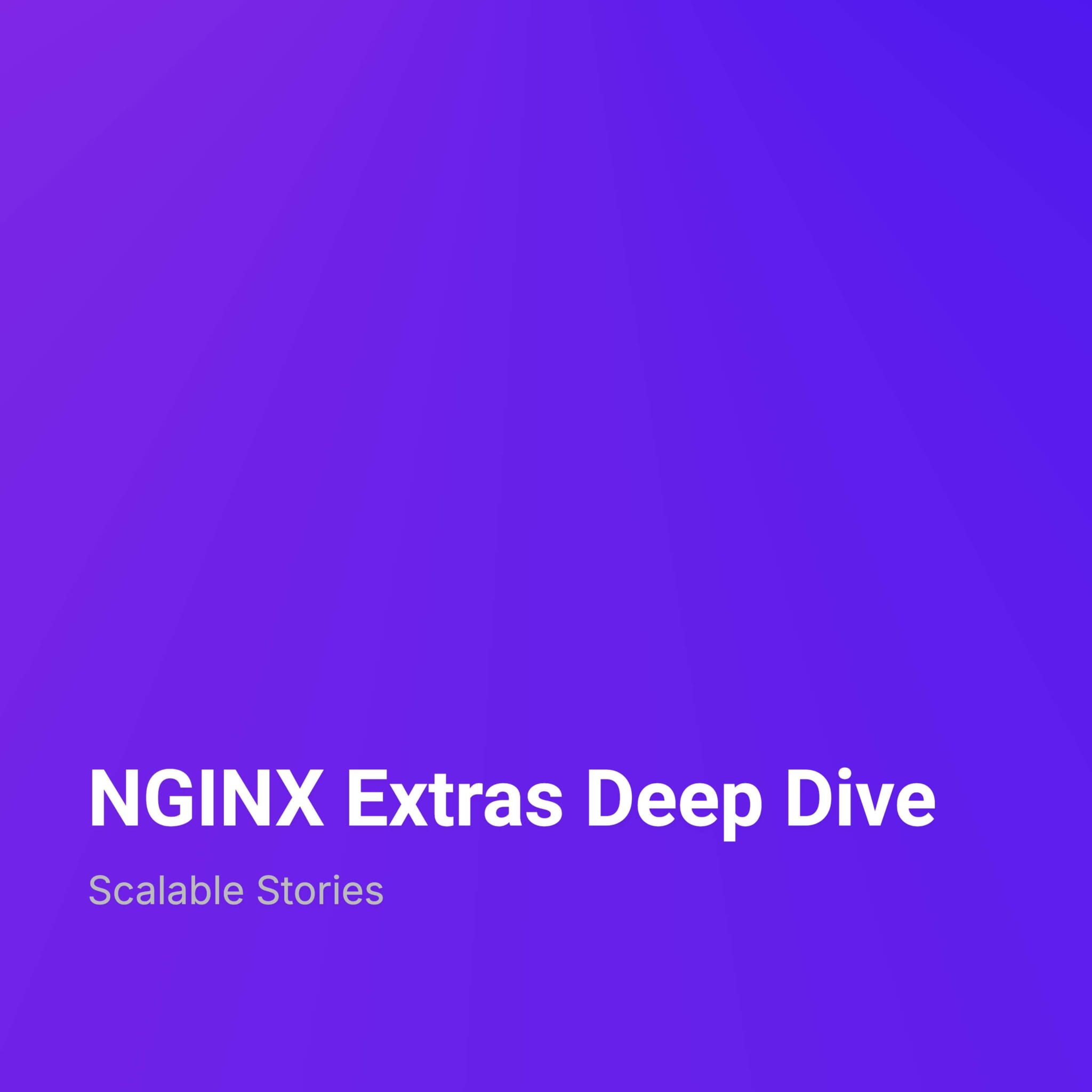 Nginx Extras Deep Dive Cover 2048x2048 - NGINX Security Headers module