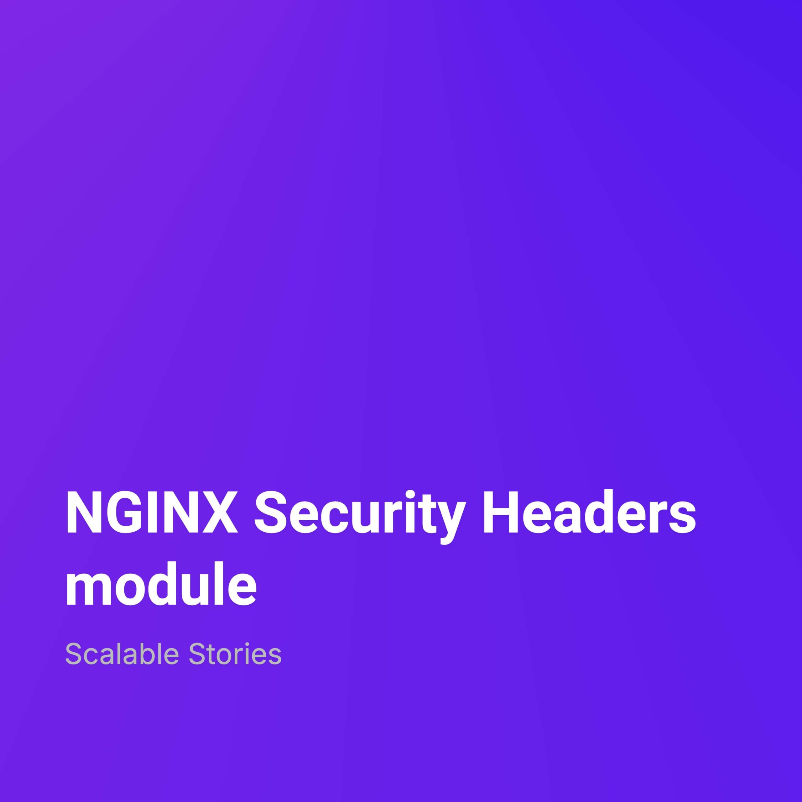 NGINX Security Headers module