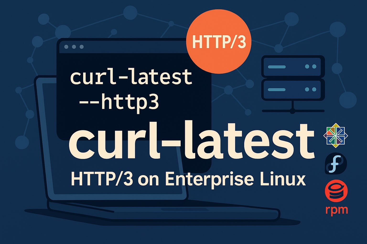 Installing the latest curl with HTTP/3 on CentOS, RHEL, and Fedora ...
