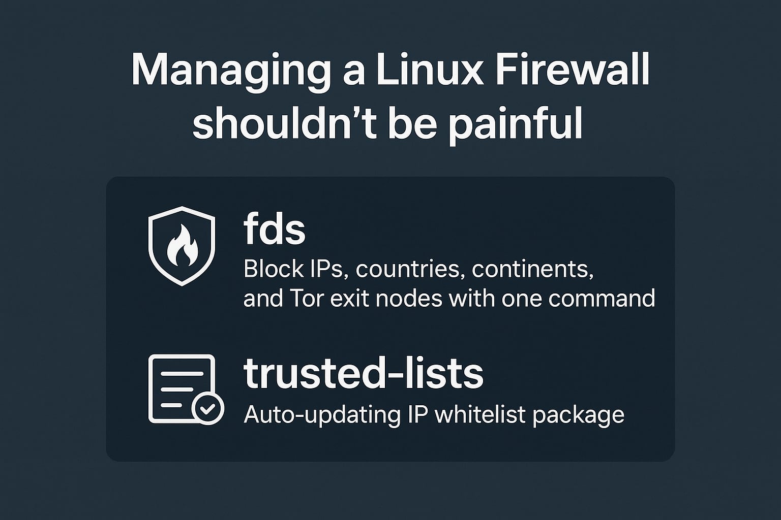 Linux Firewall Made Easy: Block Threats and Whitelist Services with fds and Trusted Lists