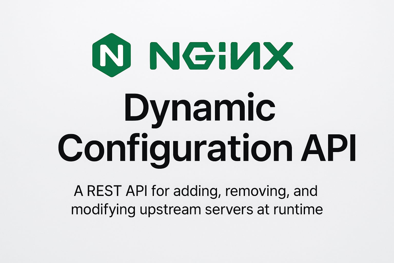 NGINX Dynamic Upstream Management: Add and Remove Servers Without Reload