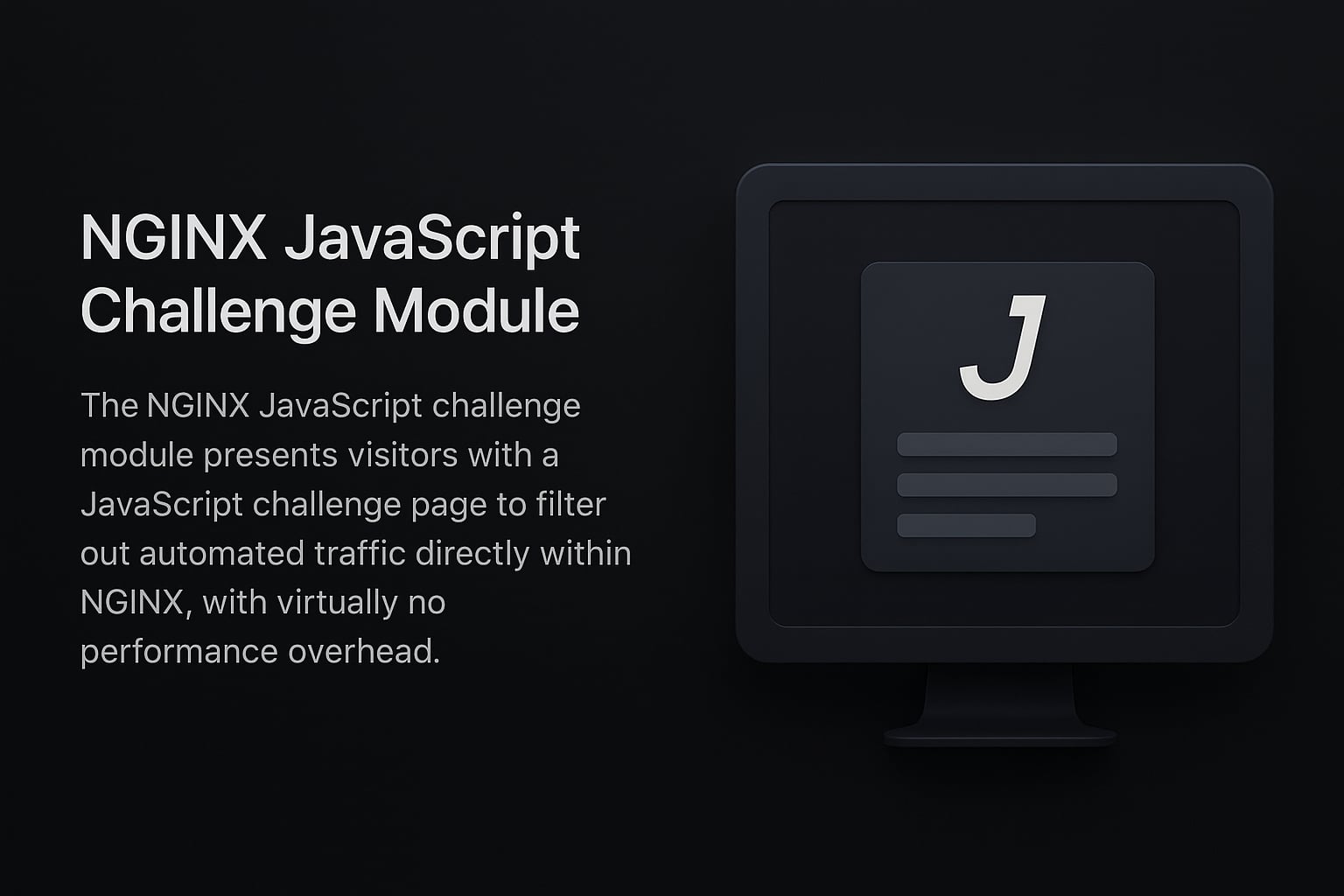 NGINX JavaScript Challenge Module: Stop Bots Without CAPTCHAs