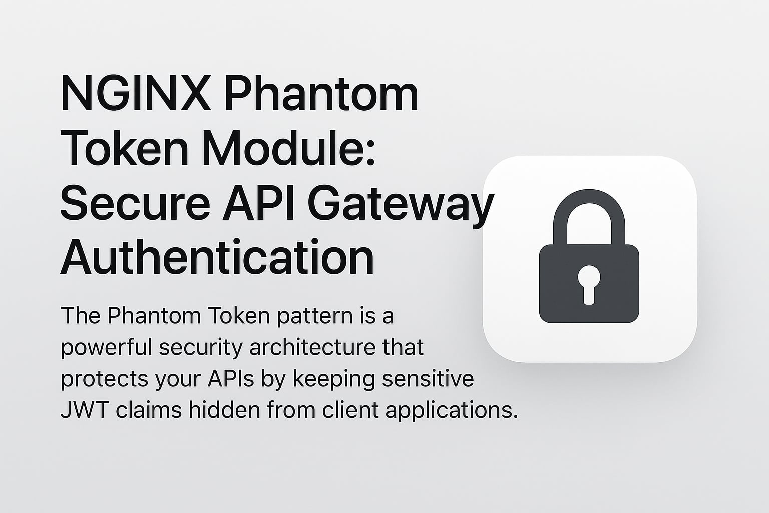 NGINX Phantom Token Module: Secure API Gateway Authentication