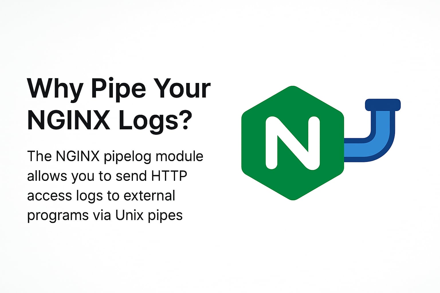 NGINX Pipelog Module: Send Access Logs to External Programs