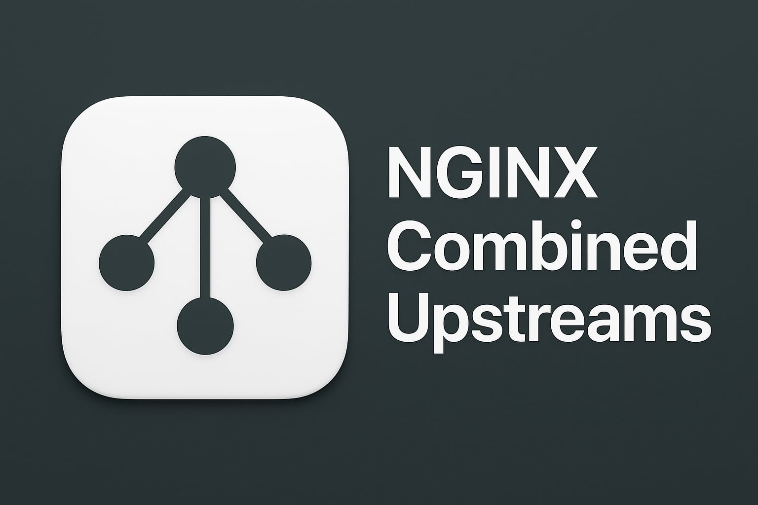 NGINX Combined Upstreams: Failover & Sticky Sessions