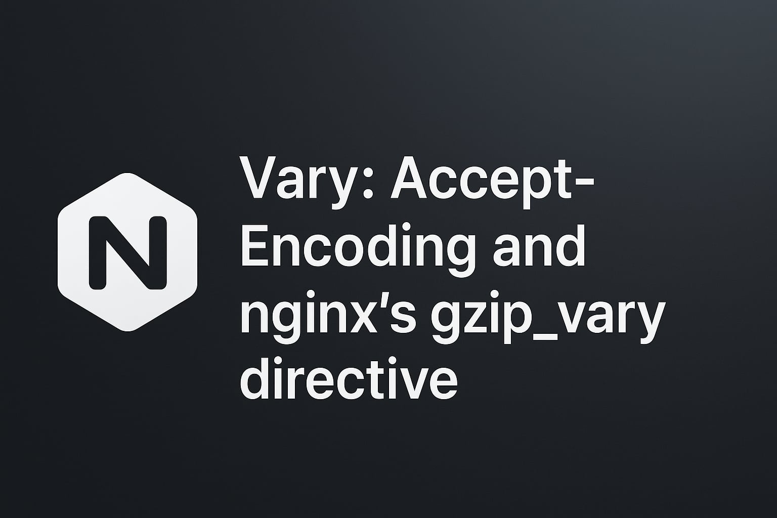 NGINX Compression Vary Module: Fix Duplicate and Broken Vary Headers