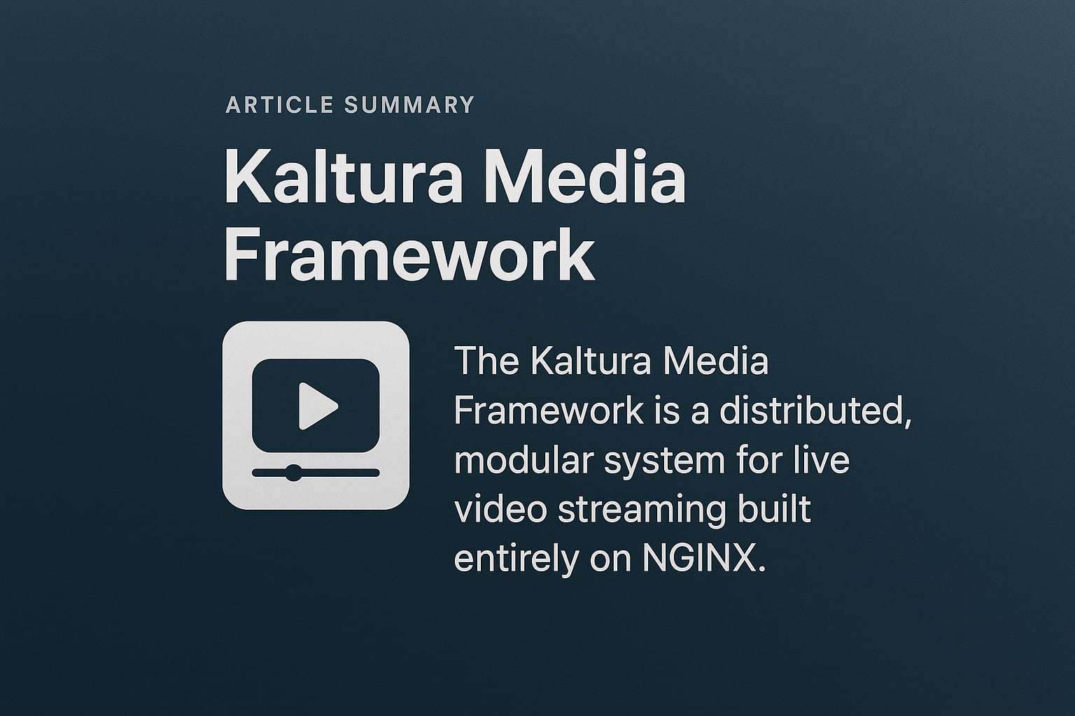 NGINX Kaltura Live Common Module: Foundation for Distributed Live Streaming