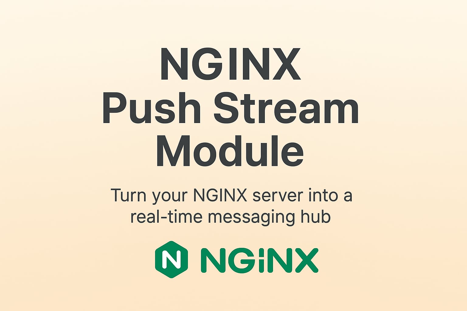 NGINX Push Stream Module: Real-Time Pub/Sub for Your Web Server