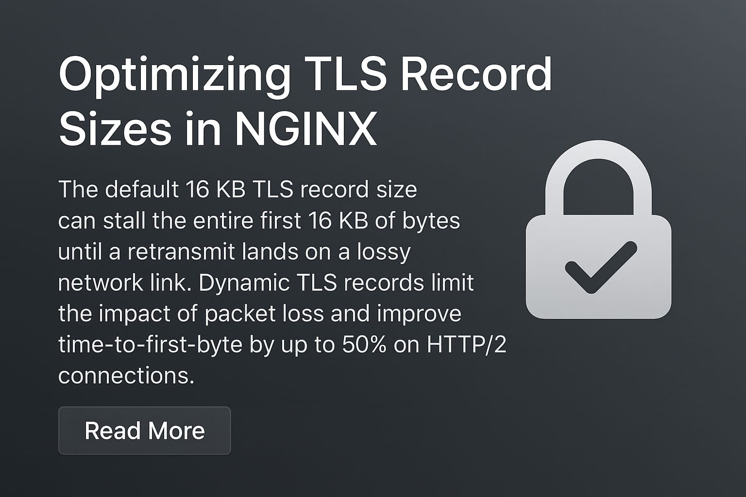 NGINX Dynamic TLS Records: Cut p95 Tail Latency Under Loss
