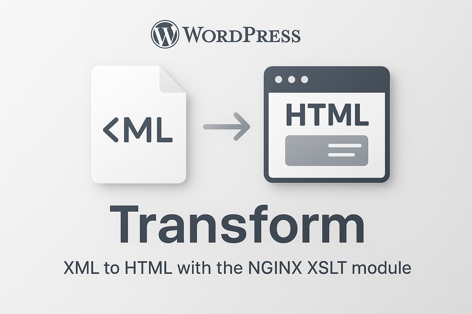 NGINX XSLT Module: Transform XML Responses into HTML on the Fly