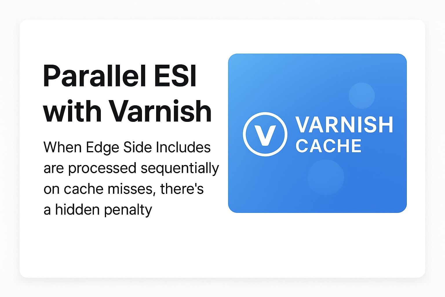 Parallel ESI for Varnish 6.0 LTS: vmod-pesi Now Packaged